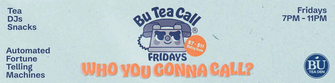 Bu Tea Call Fridays event flyer