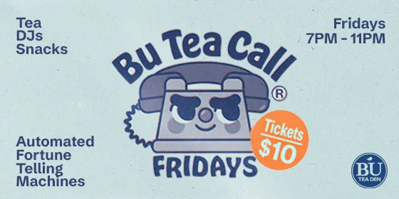 Bu Tea Call Fridays event flyer