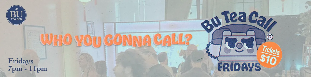 Bu Tea Call Fridays event flyer